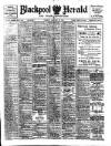 Blackpool Gazette & Herald Tuesday 18 January 1916 Page 1
