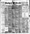 Blackpool Gazette & Herald Tuesday 15 October 1918 Page 1