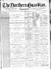 Northern Guardian (Hartlepool) Tuesday 24 November 1891 Page 1