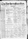 Northern Guardian (Hartlepool) Wednesday 25 November 1891 Page 1
