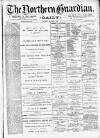 Northern Guardian (Hartlepool) Thursday 03 December 1891 Page 1