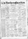 Northern Guardian (Hartlepool) Tuesday 15 December 1891 Page 1