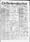 Northern Guardian (Hartlepool) Saturday 27 February 1892 Page 1