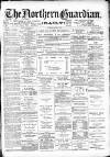 Northern Guardian (Hartlepool) Thursday 02 June 1892 Page 1