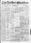 Northern Guardian (Hartlepool) Wednesday 18 January 1893 Page 1