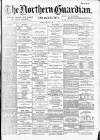 Northern Guardian (Hartlepool) Tuesday 14 March 1893 Page 1