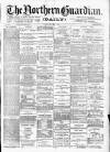 Northern Guardian (Hartlepool) Wednesday 03 May 1893 Page 1