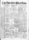 Northern Guardian (Hartlepool) Thursday 04 May 1893 Page 1