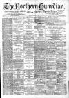 Northern Guardian (Hartlepool) Monday 16 October 1893 Page 1