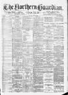 Northern Guardian (Hartlepool) Saturday 21 July 1894 Page 1