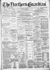 Northern Guardian (Hartlepool) Friday 21 February 1896 Page 1