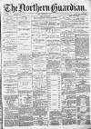 Northern Guardian (Hartlepool) Friday 28 February 1896 Page 1