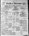 Northern Guardian (Hartlepool) Friday 21 April 1899 Page 1