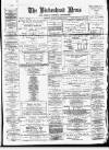 Birkenhead News Saturday 24 January 1880 Page 1