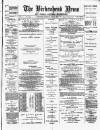 Birkenhead News Saturday 02 July 1881 Page 1