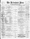 Birkenhead News Saturday 05 May 1883 Page 1
