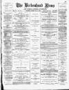 Birkenhead News Saturday 26 May 1883 Page 1