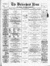 Birkenhead News Saturday 01 March 1884 Page 1