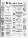 Birkenhead News Saturday 21 February 1885 Page 1