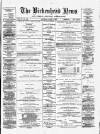 Birkenhead News Saturday 07 March 1885 Page 1