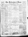 Birkenhead News Wednesday 13 January 1886 Page 1