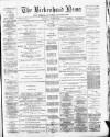Birkenhead News Saturday 30 January 1886 Page 1