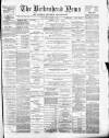 Birkenhead News Wednesday 03 March 1886 Page 1