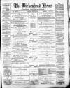 Birkenhead News Saturday 24 April 1886 Page 1