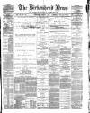 Birkenhead News Wednesday 04 January 1888 Page 1