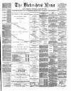 Birkenhead News Wednesday 14 March 1888 Page 1