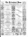 Birkenhead News Saturday 26 May 1888 Page 1
