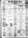 Birkenhead News Saturday 08 June 1889 Page 1