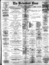 Birkenhead News Saturday 12 October 1889 Page 1