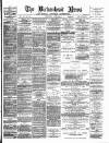 Birkenhead News Wednesday 17 May 1893 Page 1