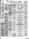 Birkenhead News Saturday 17 June 1893 Page 1