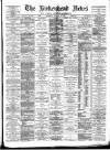 Birkenhead News Saturday 27 January 1894 Page 1