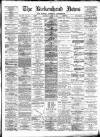 Birkenhead News Saturday 09 June 1894 Page 1