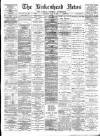 Birkenhead News Saturday 21 July 1894 Page 1