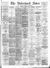 Birkenhead News Wednesday 03 October 1894 Page 1