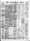 Birkenhead News Wednesday 09 January 1895 Page 1