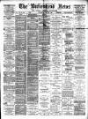 Birkenhead News Wednesday 22 May 1895 Page 1