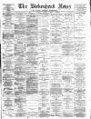 Birkenhead News Saturday 04 January 1896 Page 1