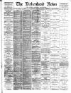 Birkenhead News Wednesday 29 January 1896 Page 1
