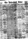 Birkenhead News Wednesday 21 April 1897 Page 1