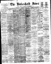 Birkenhead News Wednesday 19 May 1897 Page 1