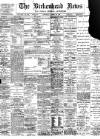 Birkenhead News Saturday 25 March 1899 Page 1