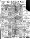 Birkenhead News Wednesday 26 April 1899 Page 1