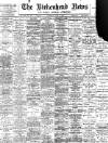 Birkenhead News Saturday 03 June 1899 Page 1