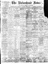 Birkenhead News Saturday 10 June 1899 Page 1