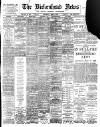 Birkenhead News Wednesday 21 June 1899 Page 1